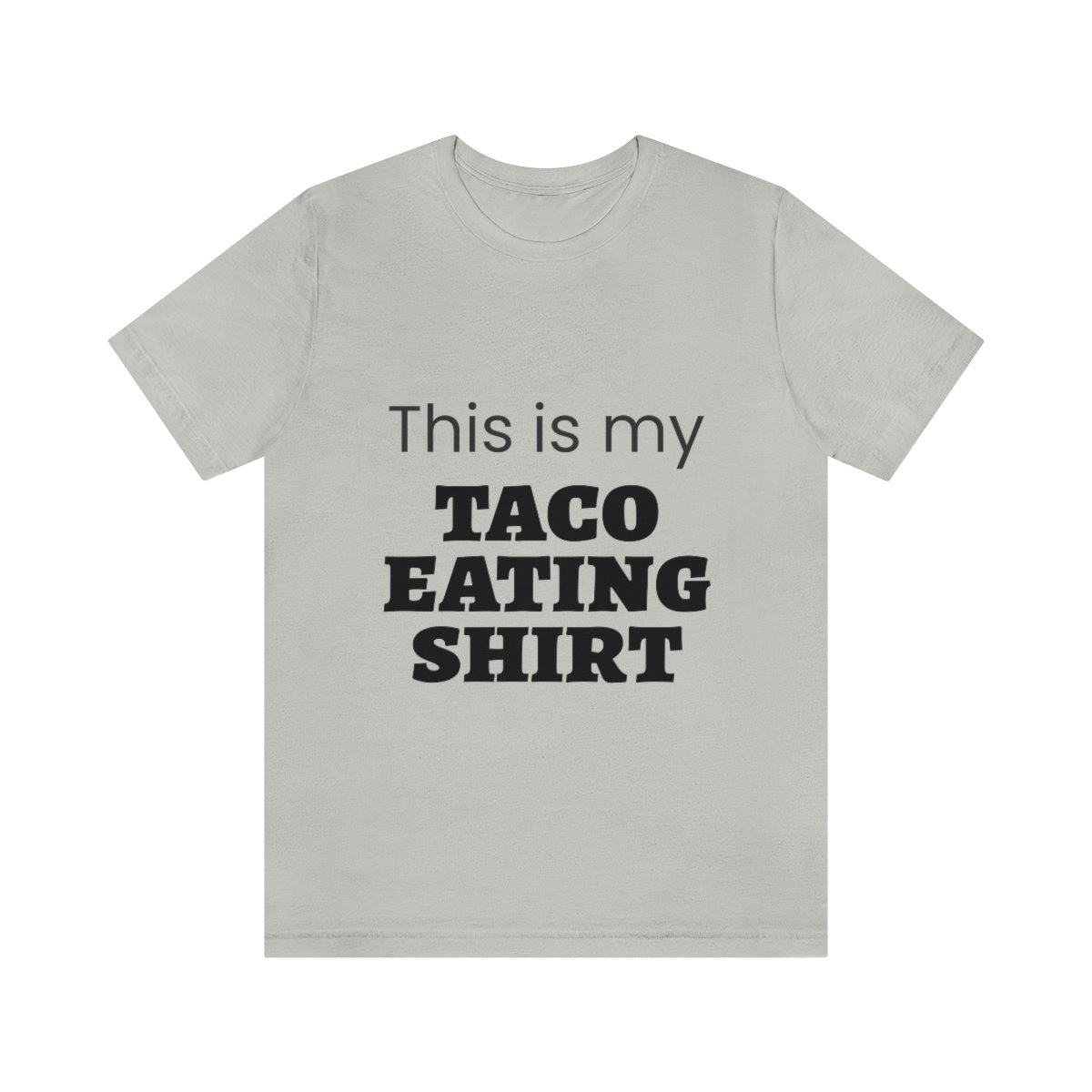 This Is My Taco Eating Shirt Short Sleeve Tee - Image 25