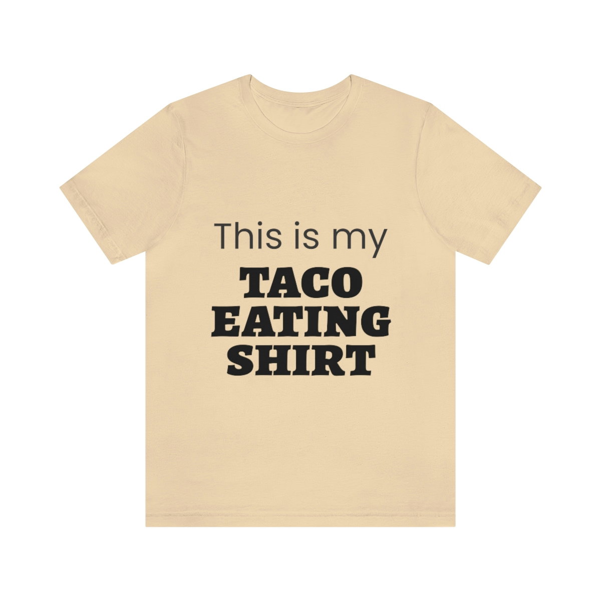 This Is My Taco Eating Shirt Short Sleeve Tee - Image 17