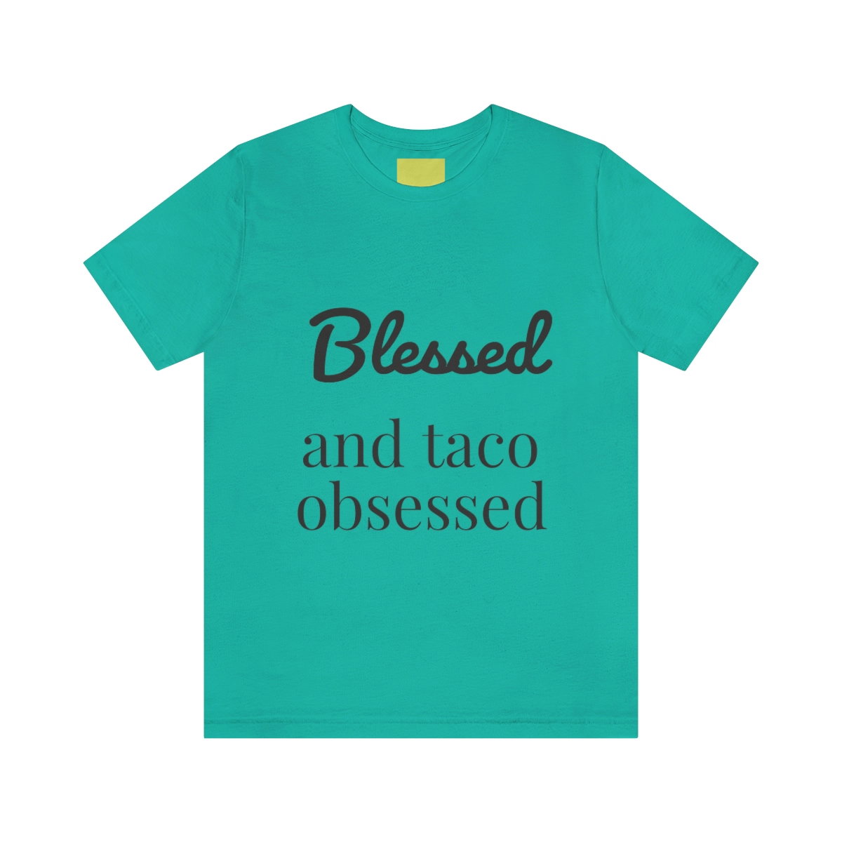 Blessed and Taco Obsessed Short Sleeve Tee - Image 49