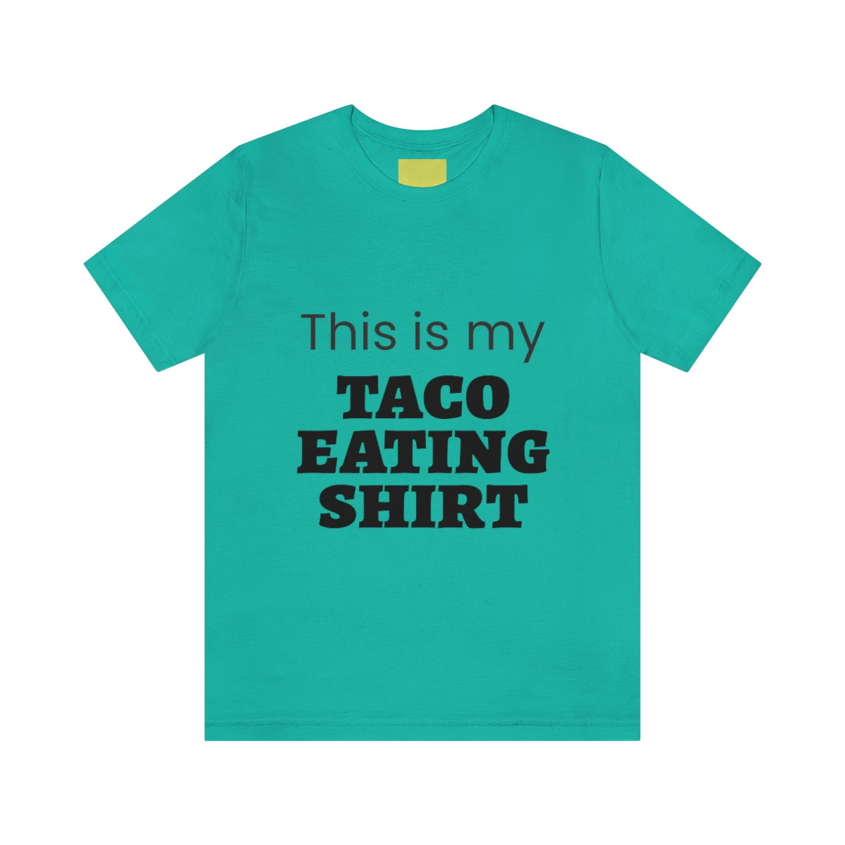 This Is My Taco Eating Shirt Short Sleeve Tee - Image 49