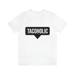 Tacoholic Short Sleeve Tee