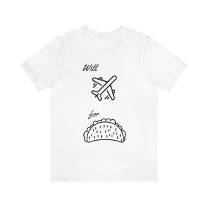 Will Travel for Tacos Short Sleeve Tee