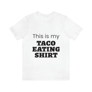 This Is My Taco Eating Shirt Short Sleeve Tee