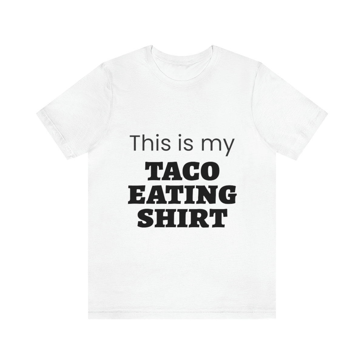 This Is My Taco Eating Shirt Short Sleeve Tee