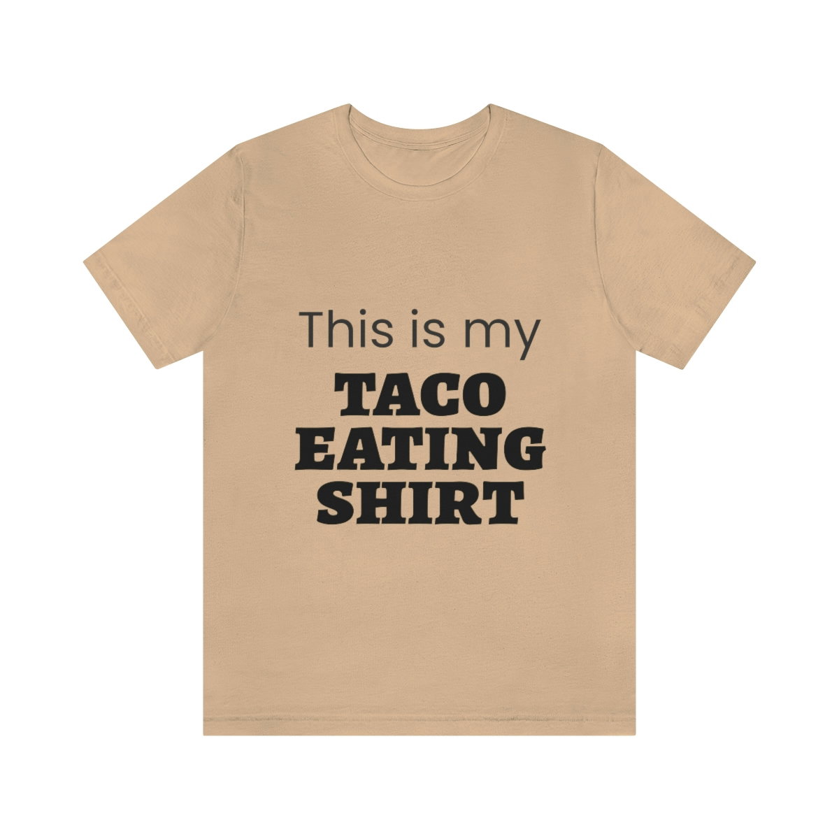 This Is My Taco Eating Shirt Short Sleeve Tee - Image 33